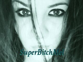 SuperBitchMel