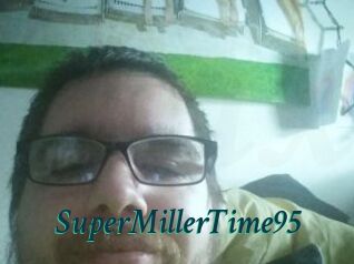 SuperMillerTime95