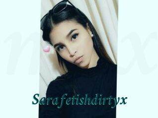 Sarafetishdirtyx