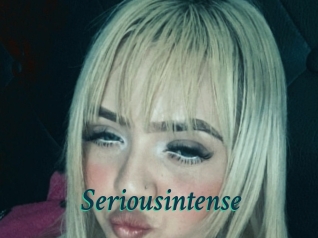 Seriousintense