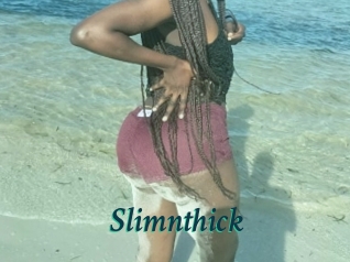 Slimnthick