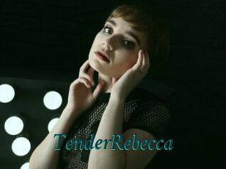 TenderRebecca