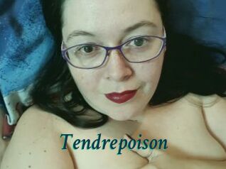 Tendrepoison