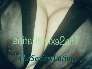 TheSexiestLatina