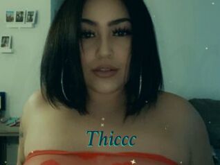 Thiccc