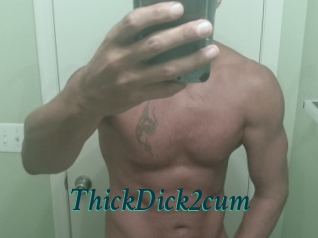 ThickDick2cum