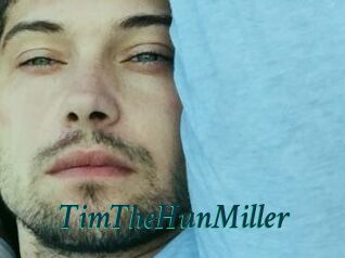 TimTheHunMiller