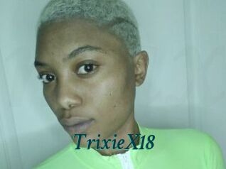 TrixieX18