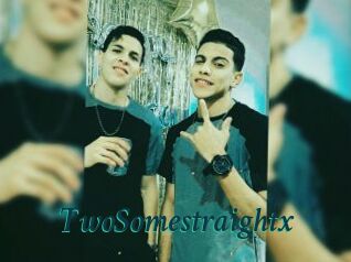 TwoSomestraightx