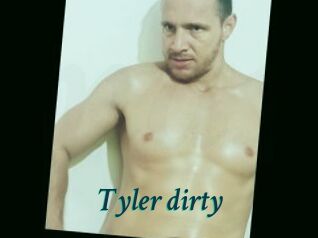 Tyler_dirty