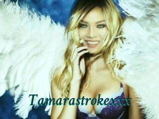 Tamarastrokexxx