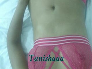 Tanishaaa