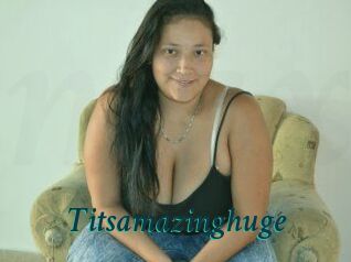 Titsamazinghuge