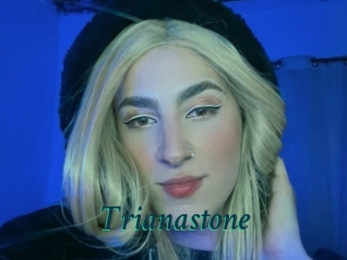 Trianastone