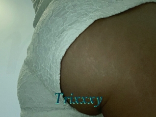 Trixxxy