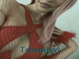 Tsdreamygirl