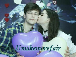 Umakemorefair