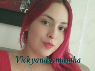 Vickyandsamantha