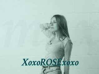 XoxoROSExoxo